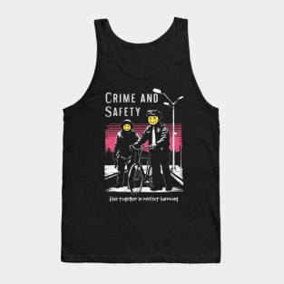 Crime and Safety Live Together in Perfect Harmony Tank Top